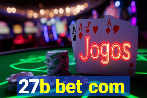 27b bet com